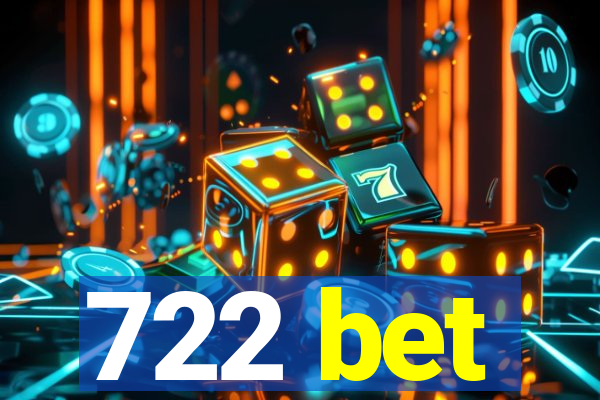 722 bet